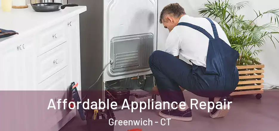  Affordable Appliance Repair Greenwich - CT