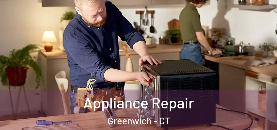  Appliance Repair Greenwich - CT