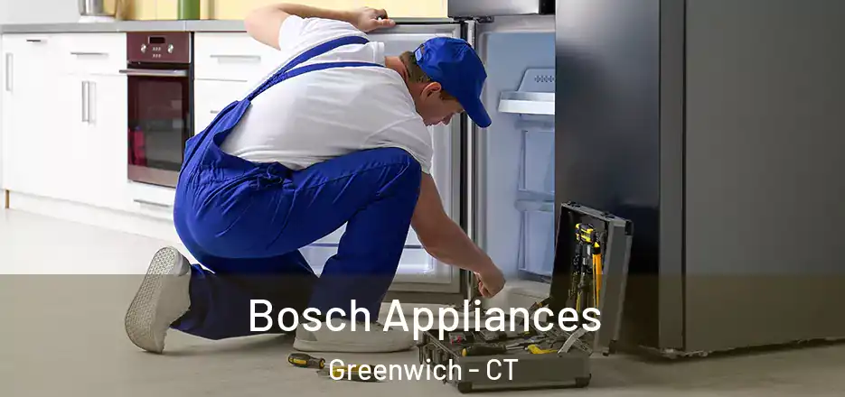  Bosch Appliances Greenwich - CT