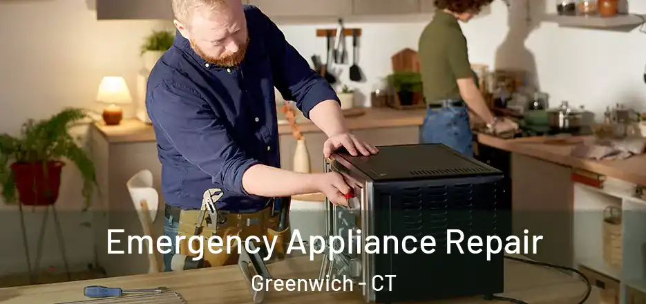  Emergency Appliance Repair Greenwich - CT