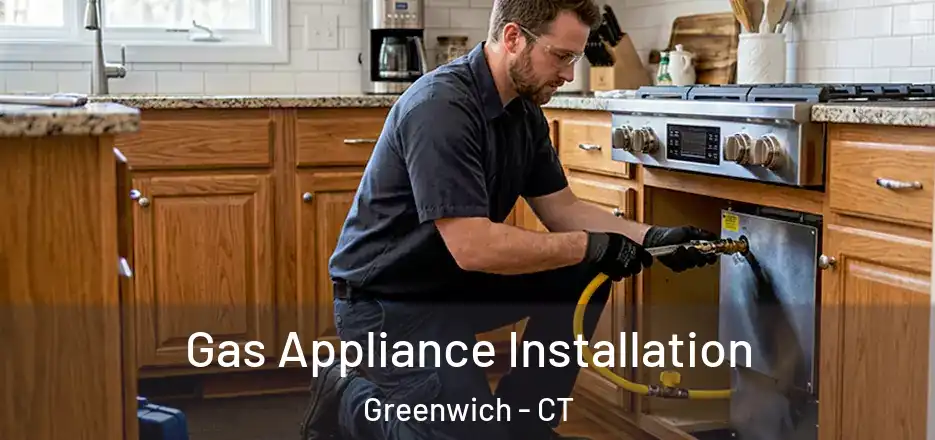  Gas Appliance Installation Greenwich - CT
