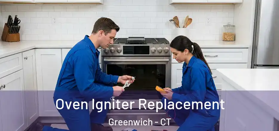  Oven Igniter Replacement Greenwich - CT