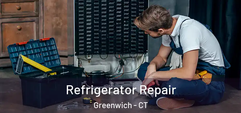  Refrigerator Repair Greenwich - CT