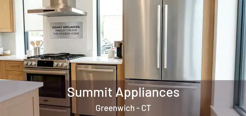  Summit Appliances Greenwich - CT