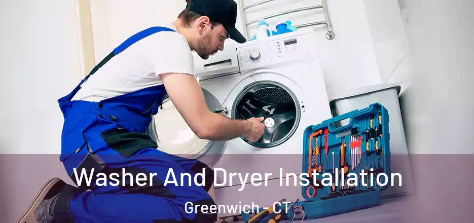  Washer And Dryer Installation Greenwich - CT